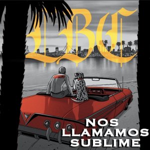 Sublime - Nos Llamamos Sublime